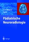 Pädiatrische Neuroradiologie